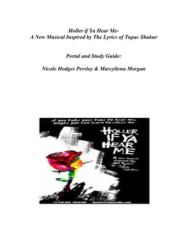 Holler If Ya Hear Me- a New Musical Inspired by the Lyrics of Tupac Shakur Portal and Study Guide: Nicole Hodges Persley &