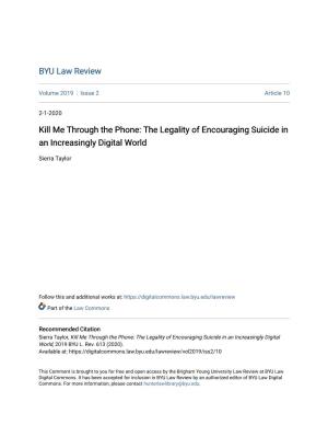 Kill Me Through the Phone: the Legality of Encouraging Suicide in an Increasingly Digital World