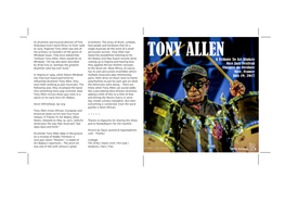 Tony Allen Was One of Single Musician Do the Work of a Small the Primary Co-Founders of the Genre of Percussion Section