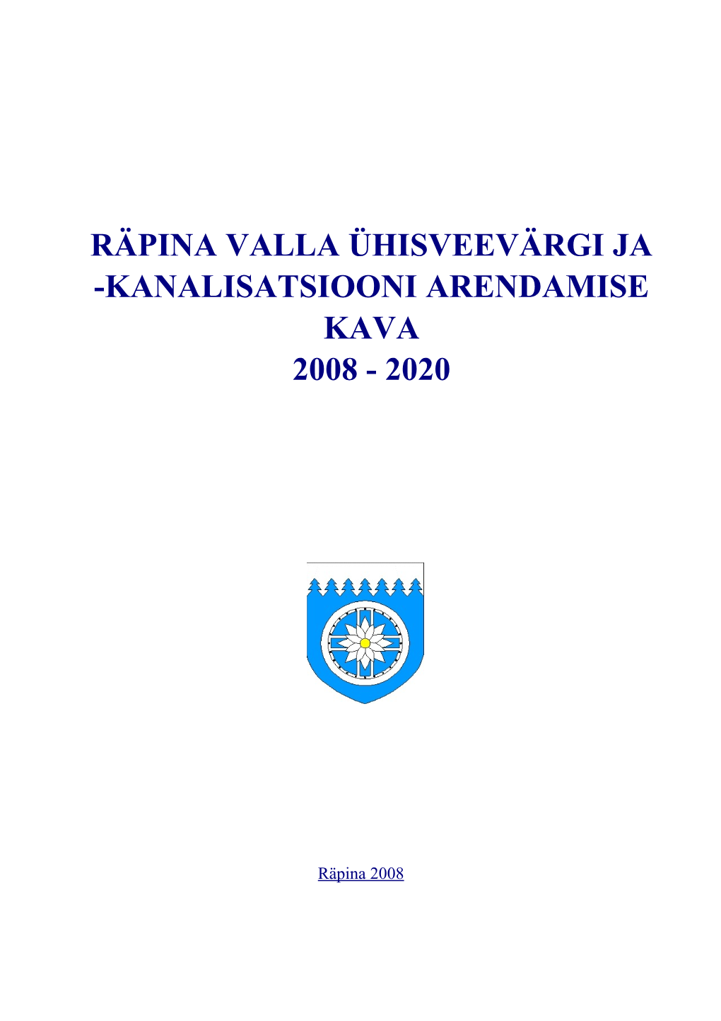 Räpina Valla Ühisveevärgi Ja –Kanalisatsiooni Arengukava