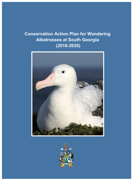 Conservation Action Plan for Wandering Albatrosses at South Georgia (2016-2020)