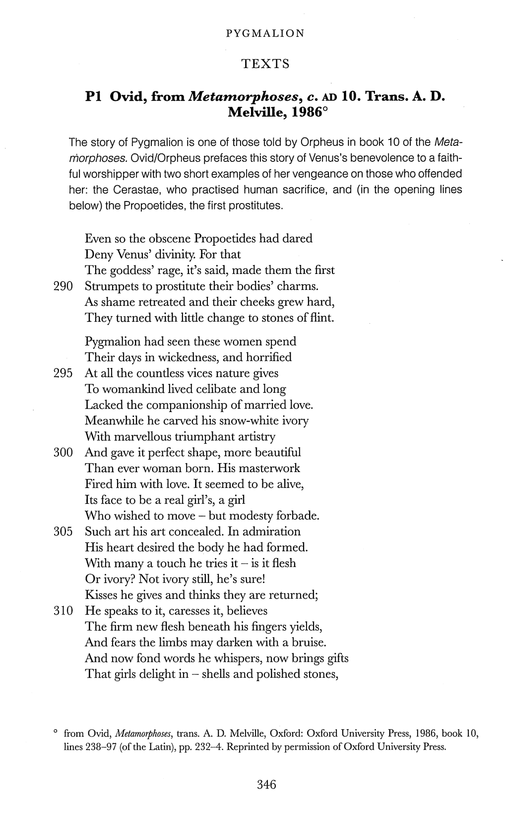 Pl Ovid, from Metamorphoses, C. AD 10. Trans. A. D. Melville, 1986°