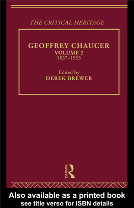 Geoffrey Chaucer: the Critical Heritage Volume 2, 1837–1933 the Critical Heritage Series