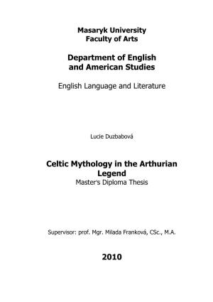 Celtic Mythology in the Arthurian Legend Master’S Diploma Thesis