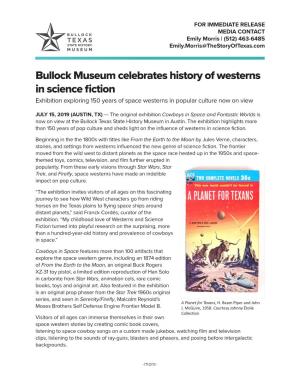 Bullock Museum Celebrates History of Westerns in Science Fiction Exhibition Exploring 150 Years of Space Westerns in Popular Culture Now on View