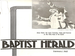 The Baptist ~ Erald WHAT'.R HAPPE-Ml MG • • • • Published Semi-Monthly on the First and Fifteenth of Each Month by the Tditolllal E T He Rev