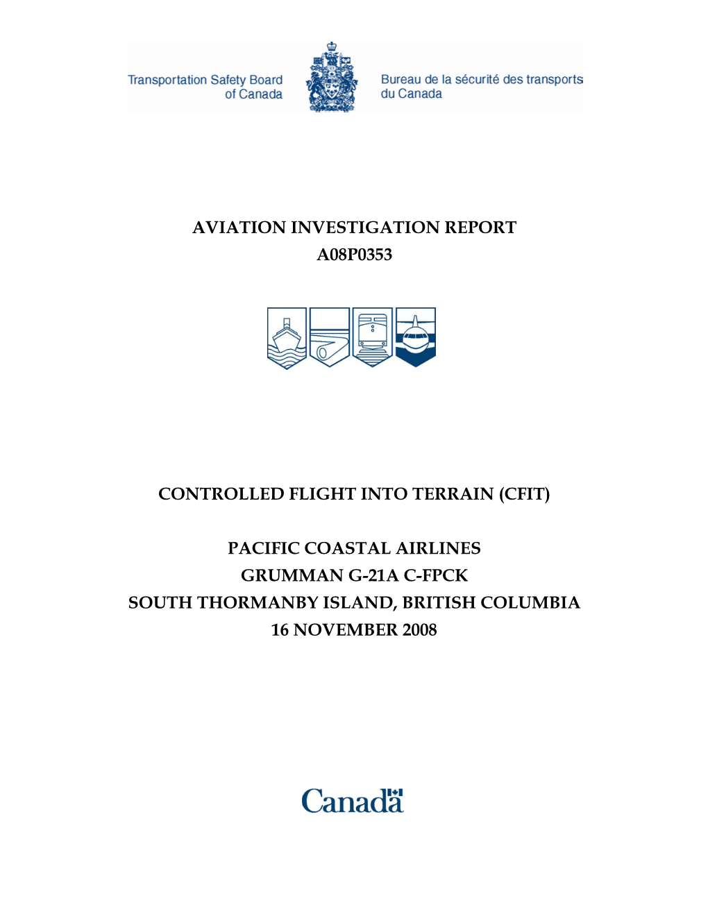 Aviation Investigation Report A08p0353 Controlled Flight