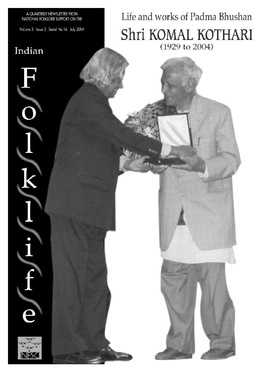 Indian Folklife Volume 3 Issue 3 Serial No. 1 6 July 2004 2