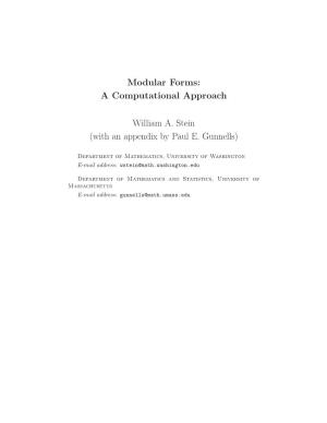 Modular Forms: a Computational Approach William A. Stein