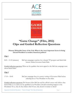 Game Change” (Film, 2012) Clips and Guided Reflection Questions