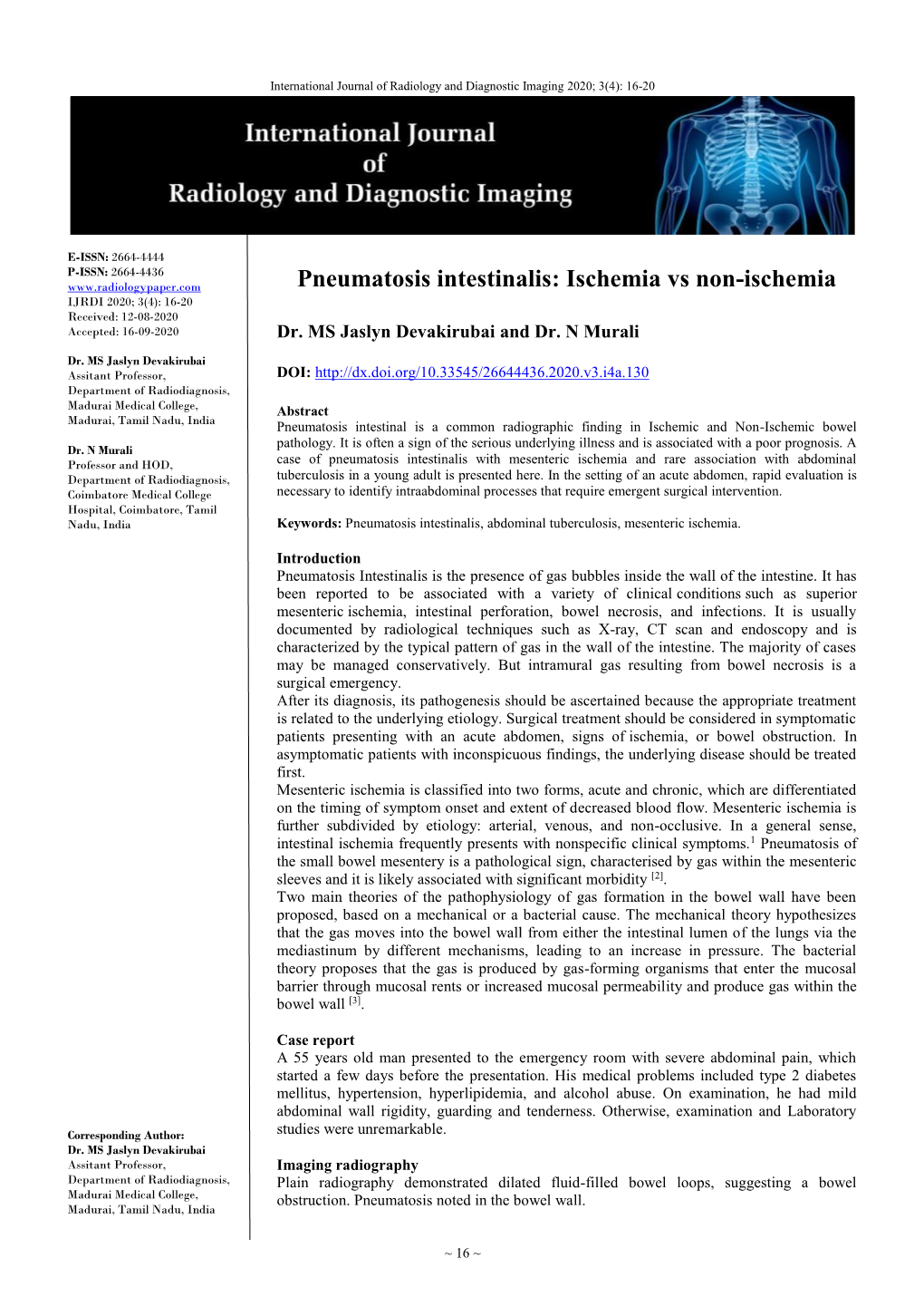 Pneumatosis Intestinalis: Ischemia Vs Non-Ischemia IJRDI 2020; 3(4): 16-20 Received: 12-08-2020 Accepted: 16-09-2020 Dr