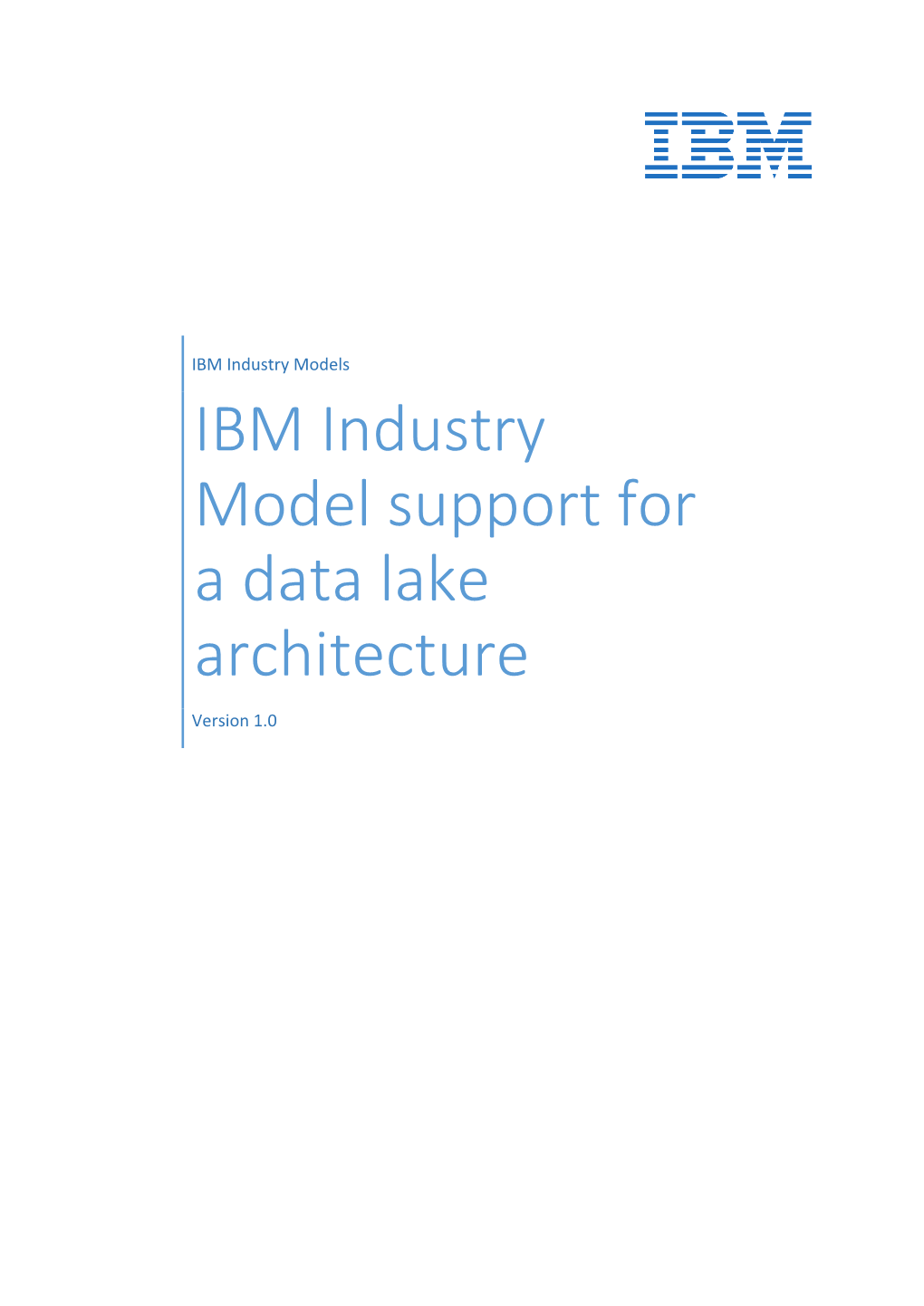 IBM Industry Model Support for a Data Lake Architecture