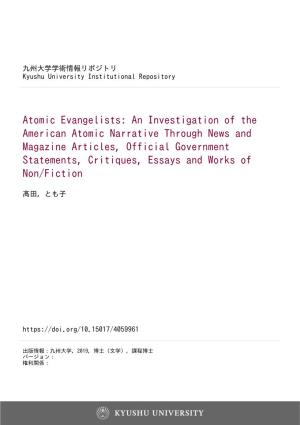 An Investigation of the American Atomic Narrative Through News and Magazine Articles, Official Government Statements, Critiques, Essays and Works of Non/Fiction