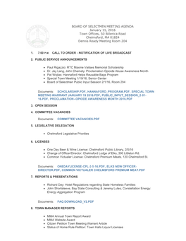 BOARD of SELECTMEN MEETING AGENDA January 11, 2016 Town Offices, 50 Billerica Road Chelmsford, MA 01824 Dennis Ready Meeting Room 204