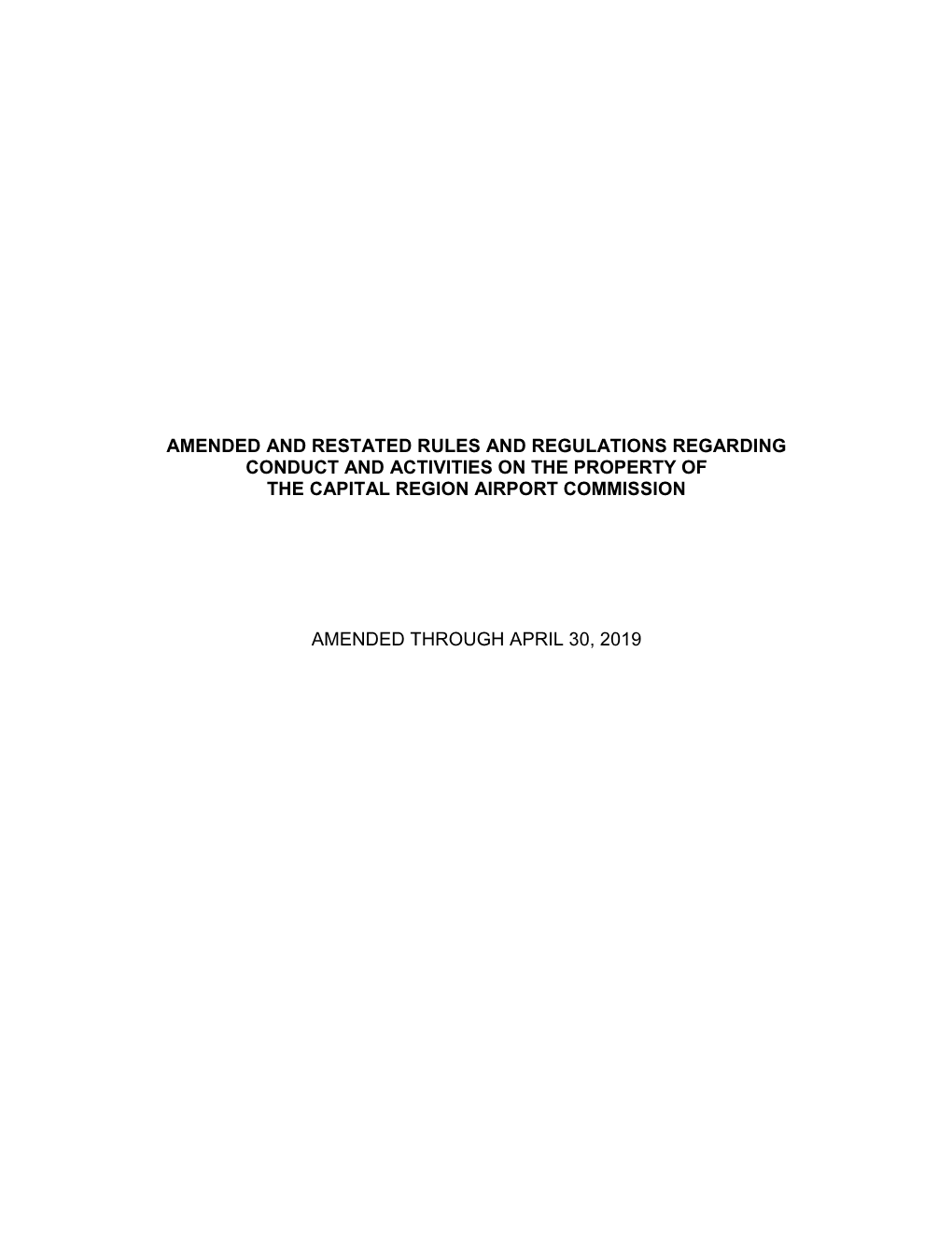 Rules and Regulations Regarding Conduct and Activities on the Property of the Capital Region Airport Commission