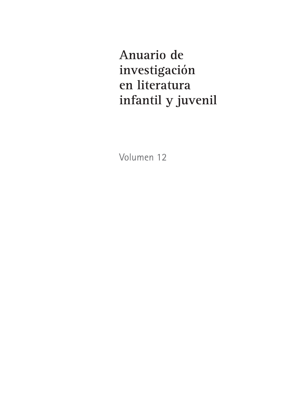 Anuario De Investigación En Literatura Infantil Y Juvenil