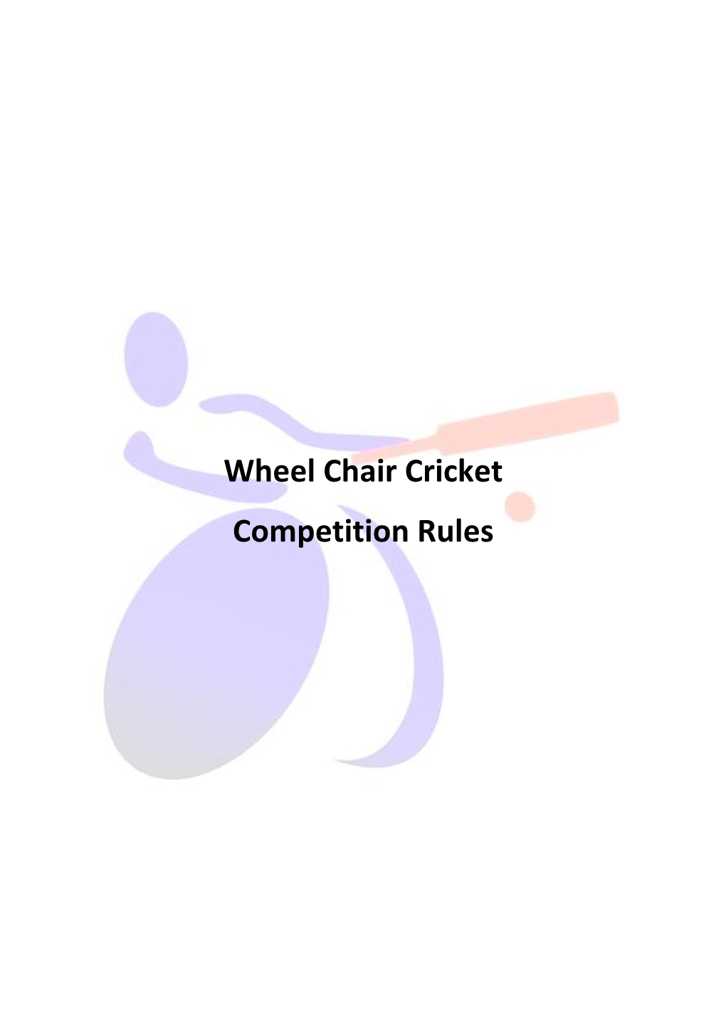 Wheel Chair Cricket Competition Rules
