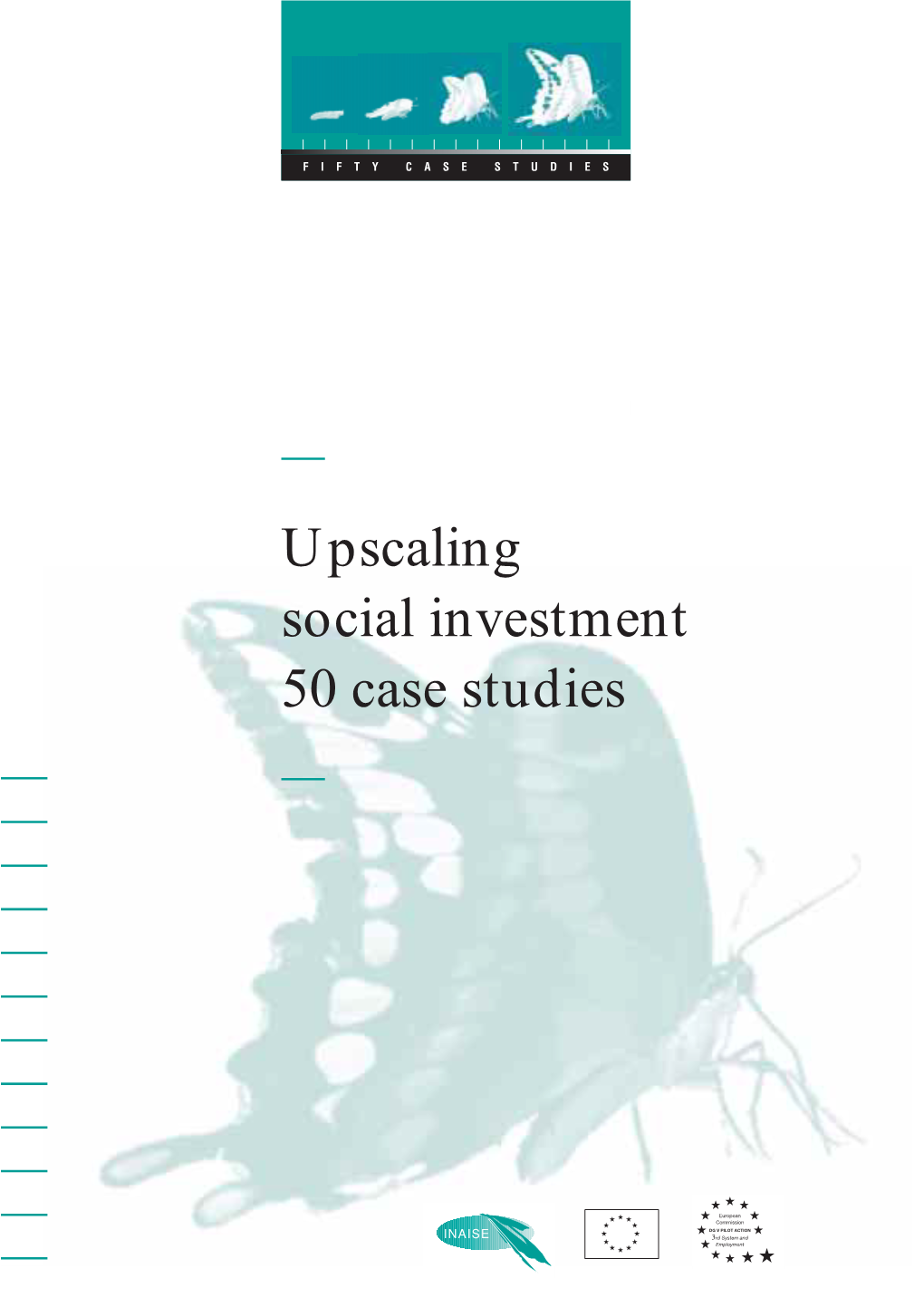 Upscaling Social Investment 50 Case Studies