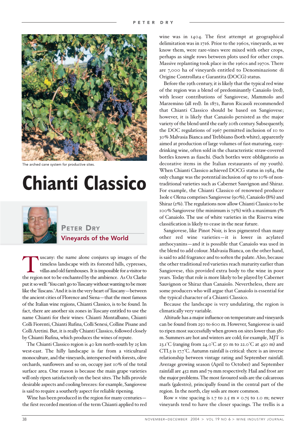 Chianti Classico Should Be Based on Sangiovese; However, It Is Likely That Canaiolo Persisted As the Major Variety of the Blend Until the Early 20Th Century