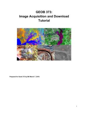 GEOB 373: Image Acquisition and Download Tutorial