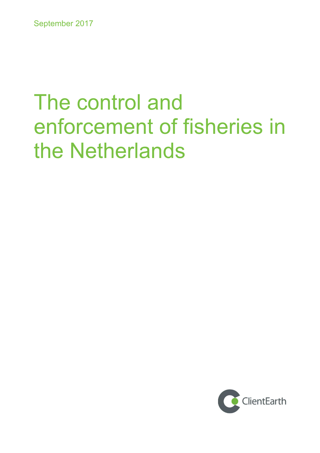 The Control and Enforcement of Fisheries in the Netherlands