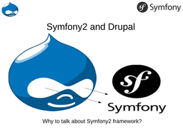 Symfony2 and Drupal