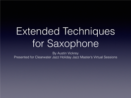 Extended Techniques for Saxophone