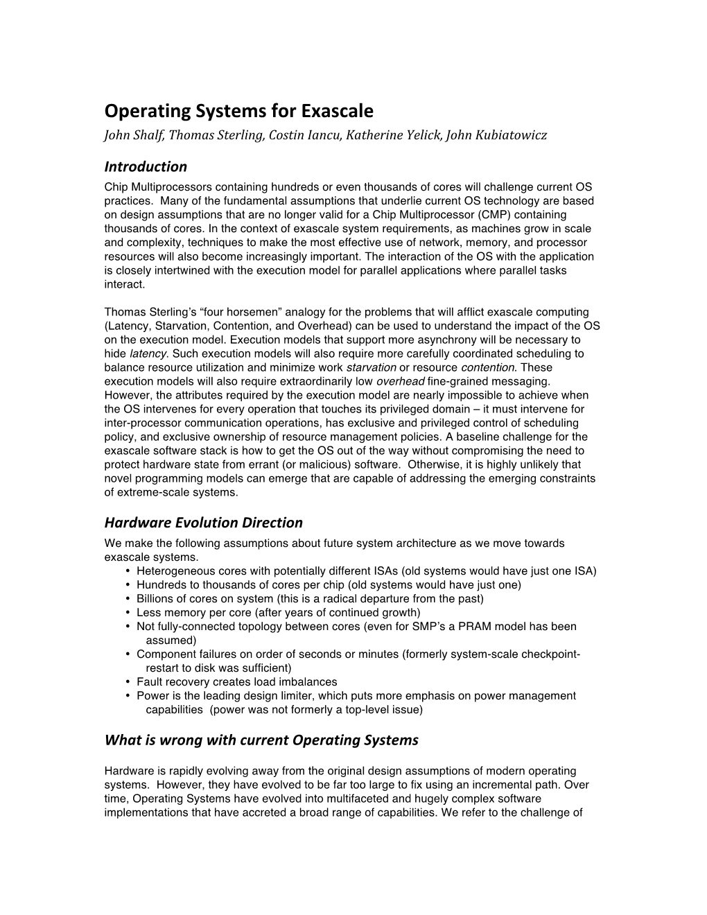 Operating Systems for Exascale John Shalf, Thomas Sterling, Costin Iancu, Katherine Yelick, John Kubiatowicz