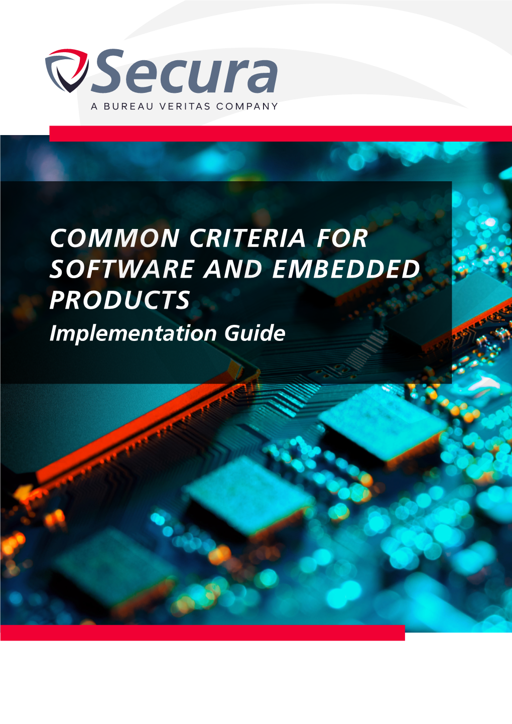 COMMON CRITERIA for SOFTWARE and EMBEDDED PRODUCTS Implementation Guide a BUREAU VERITAS COMPANY