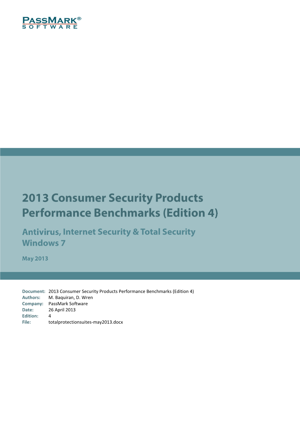 2013 Consumer Security Products Performance Benchmarks (Edition 4) Authors: M