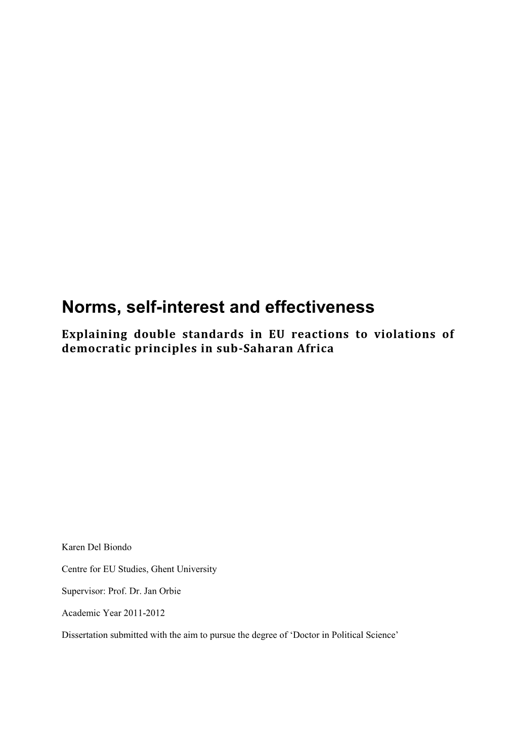 Norms, Self-Interest and Effectiveness Explaining Double Standards in EU Reactions to Violations of Democratic Principles in Sub-Saharan Africa