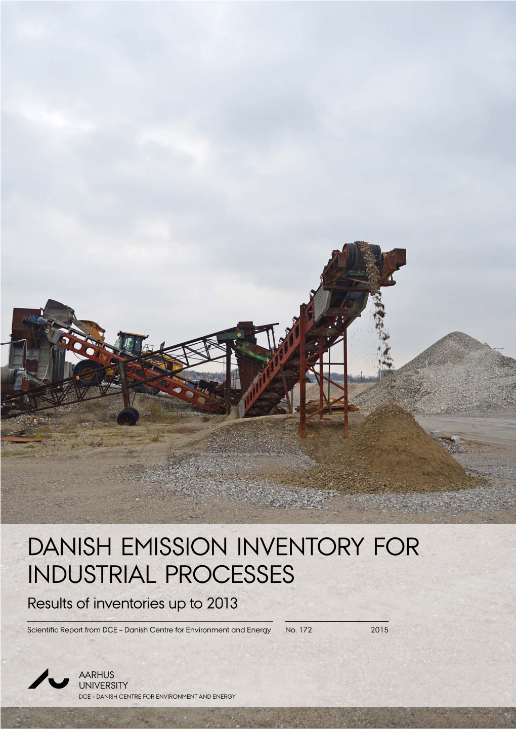 DANISH EMISSION INVENTORY for INDUSTRIAL PROCESSES Results of Inventories up to 2013