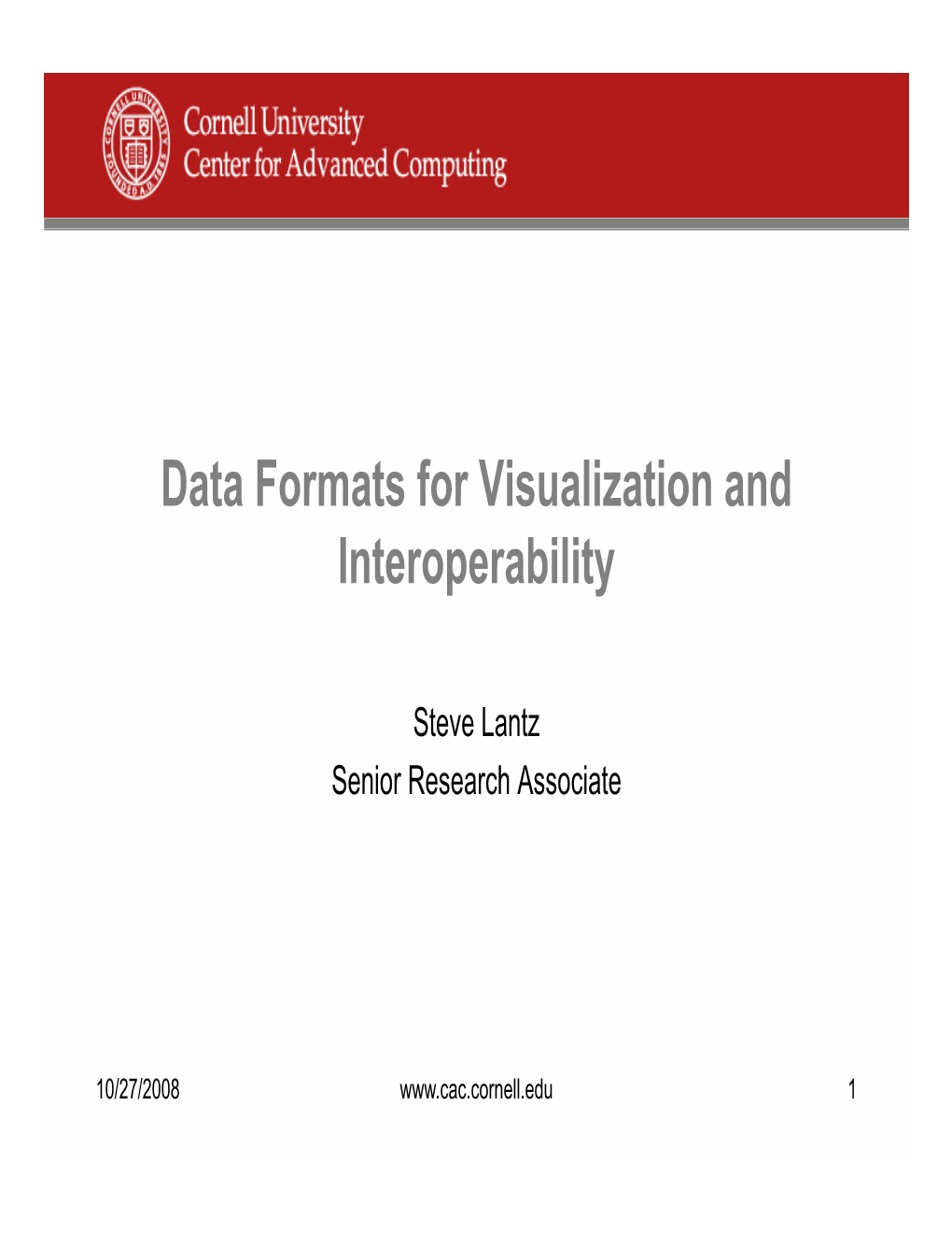 Data Formats for Visualization and I T Bilit Interoperability