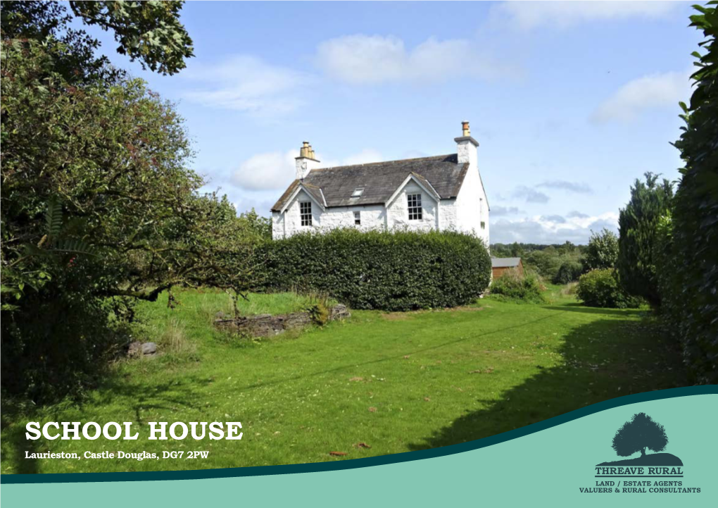 SCHOOL HOUSE Laurieston, Castle Douglas, DG7 2PW Location Plan