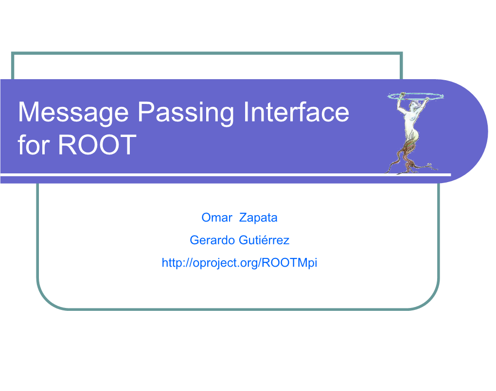 Message Passing Interface for ROOT