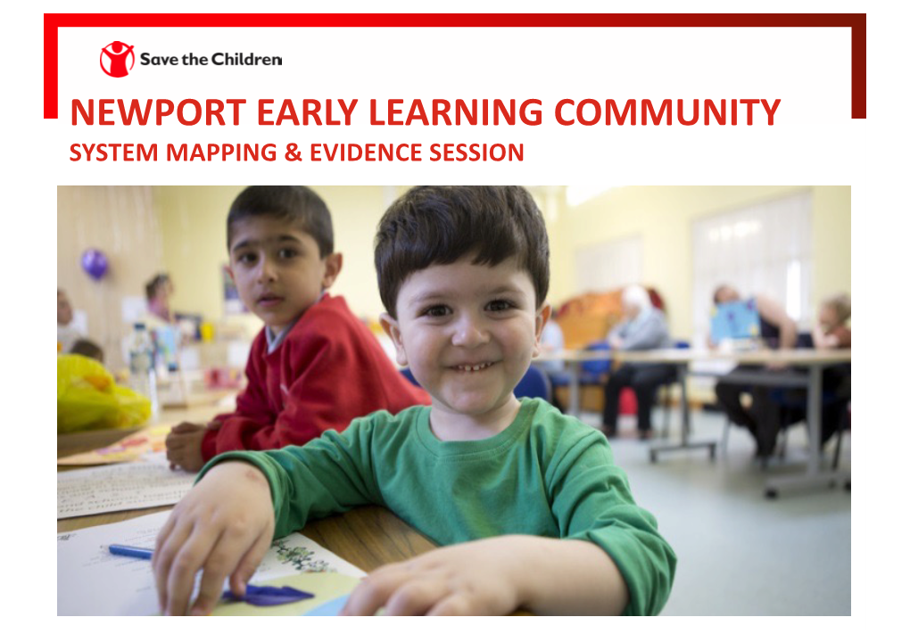 Newport Early Learning Community System Mapping & Evidence Session