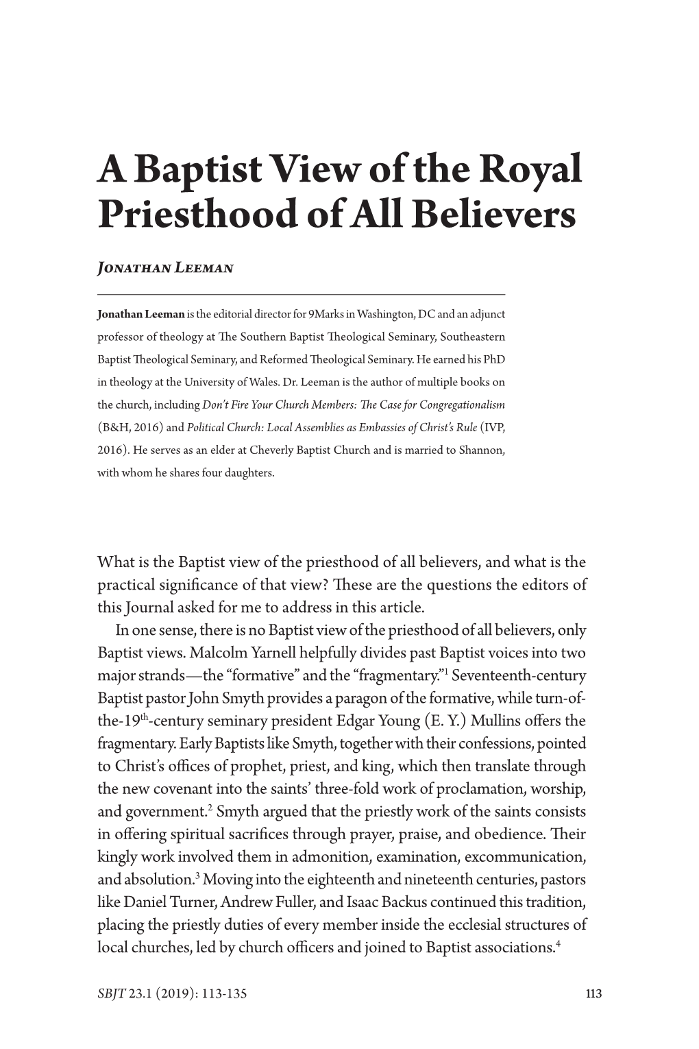 A Baptist View of the Royal Priesthood of All Believers Jonathan Leeman