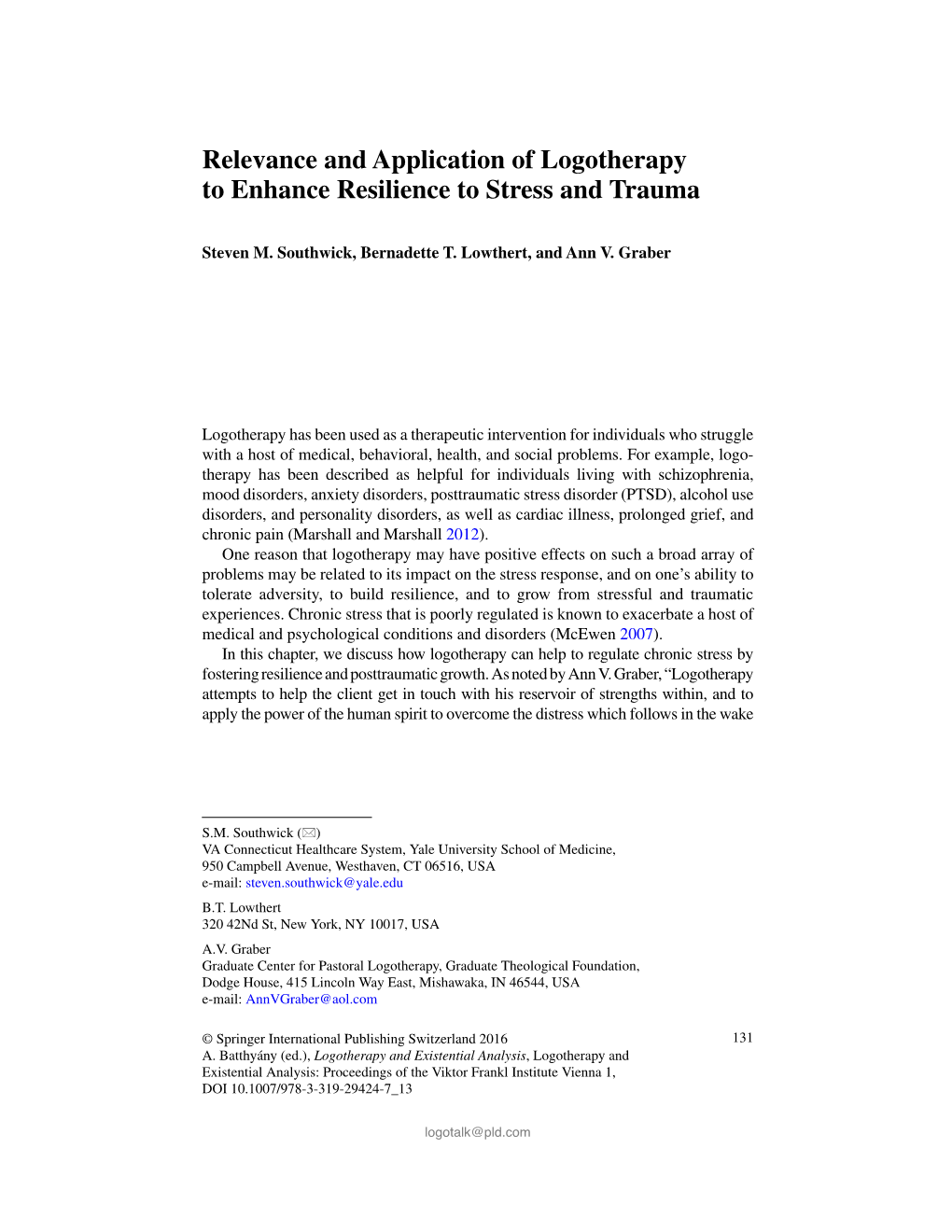 Relevance and Application of Logotherapy to Enhance Resilience to Stress and Trauma