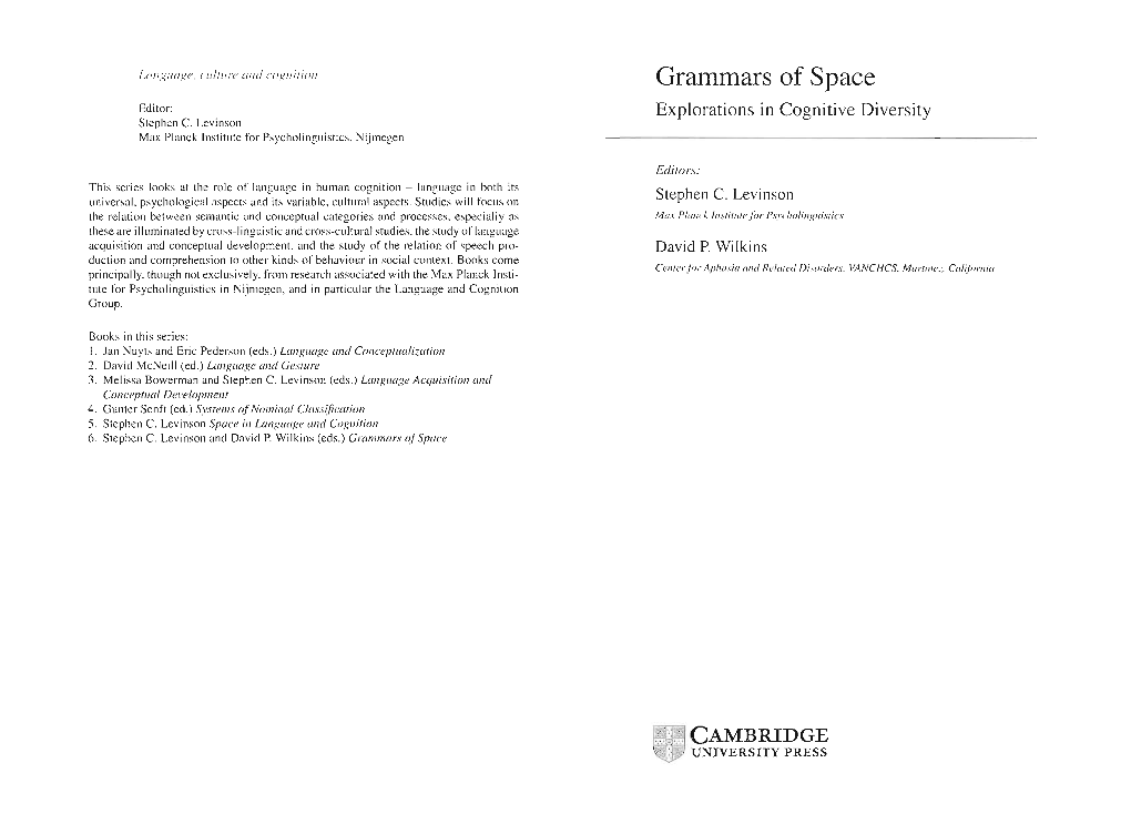 Grammars of Space Editor: Explorations in Cognitive Diversity Stephcn C
