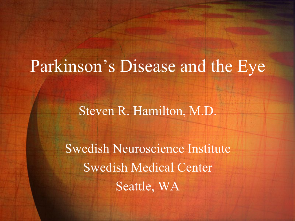 Parkinson's Disease and The