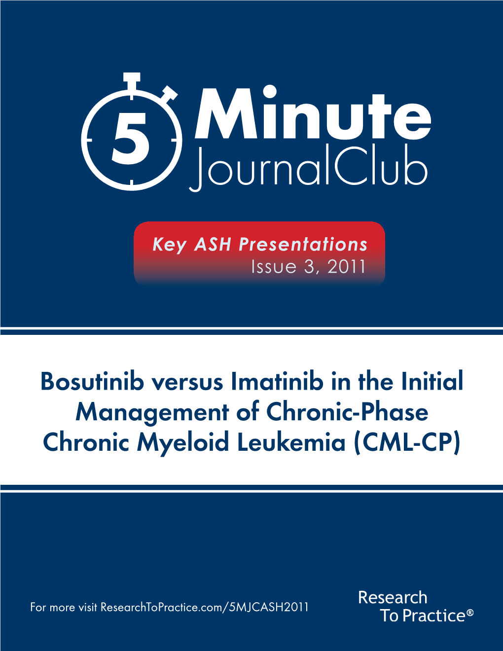 Bosutinib Versus Imatinib in the Initial Management of Chronic-Phase Chronic Myeloid Leukemia (CML-CP)