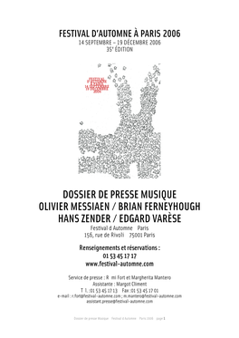 DOSSIER DE PRESSE MUSIQUE OLIVIER MESSIAEN / BRIAN FERNEYHOUGH HANS ZENDER / EDGARD VARÈSE Festival D’Automne À Paris 156, Rue De Rivoli – 75001 Paris