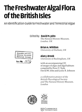The Freshwater Algal Flora of the British Isles an Identification Guidetofreshwaterand Terrestrial Algae