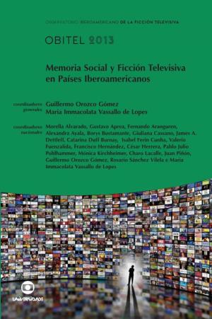 Memoria Social Y Ficción Televisiva En Países Iberoamericanos ”, ”, Memoria