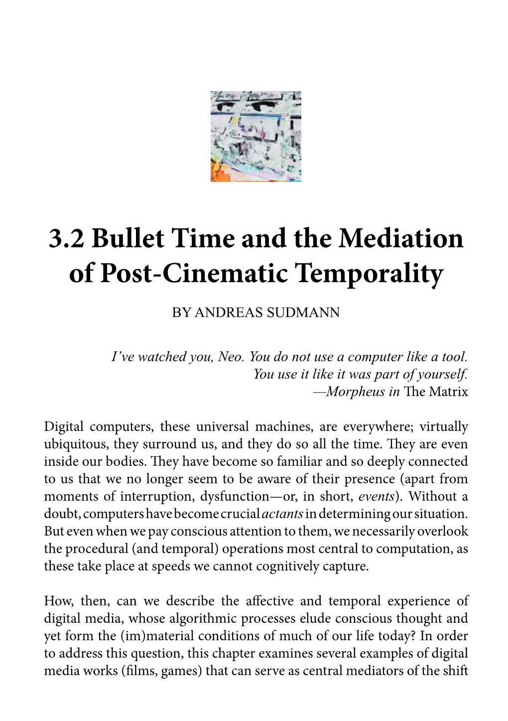 3.2 Bullet Time and the Mediation of Post-Cinematic Temporality by ANDREAS SUDMANN