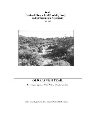 Old Spanish Trail Association, Has Been in Existence for Several Years
