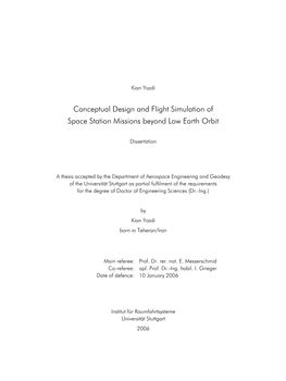 Conceptual Design and Flight Simulation of Space Station Missions Beyond Low Earth Orbit