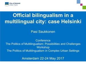 Official Bilingualism in a Multilingual City: Case Helsinki