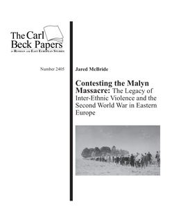 Contesting the Malyn Massacre: the Legacy of Inter-Ethnic Violence and the Second World War in Eastern Europe Number 2405 ISSN: 2163-839X (Online)