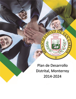 Plan De Desarrollo Distrital, Monterrey 2014-2024